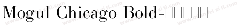 Mogul Chicago Bold字体转换